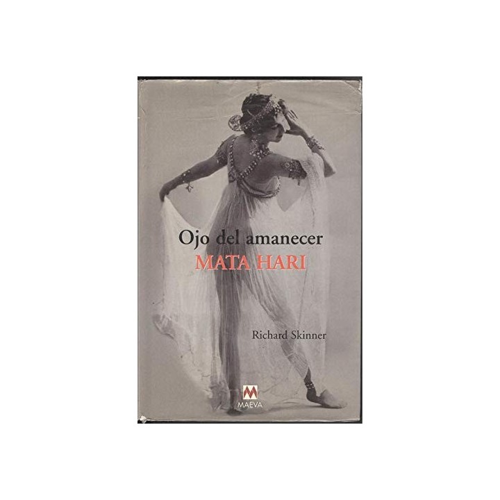 Ojo Del Amanecer: Mata Hari (Primera edición)